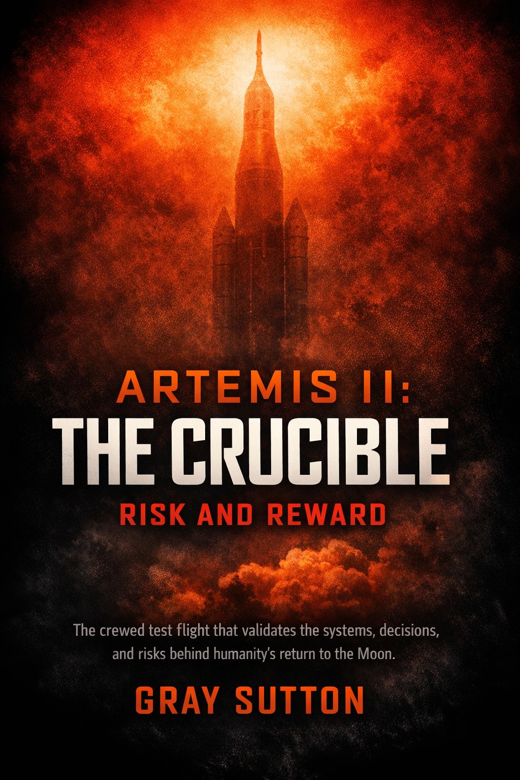 Artemis II: The Crucible
